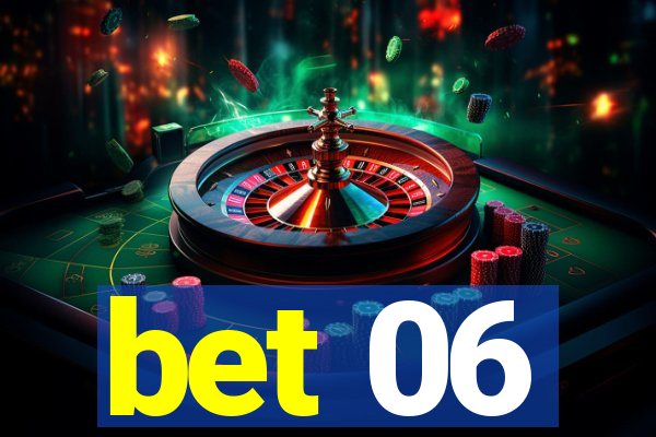 bet 06